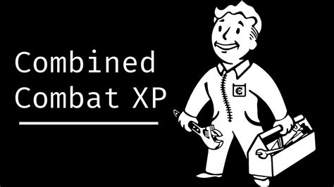 Combined Combat Xp F4se At Fallout 4 Nexus Mods And Community