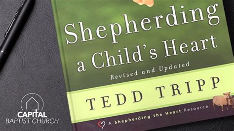 Shepherding A Childs Heart Parenting Bible Study Capitalbaptistchurch