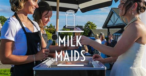 Milk Maids The Dfc Experience