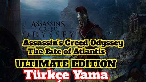 Assassins Creed Odyssey The Fate of Atlantis Türkçe Yama YouTube