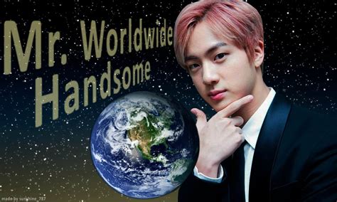 Bts Jin Is Worldwide Handsome
