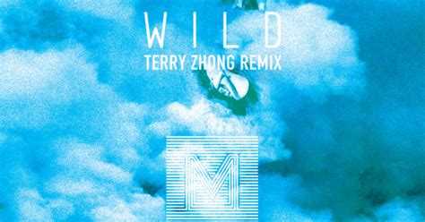 Monogem Wild Terry Zhong Remix