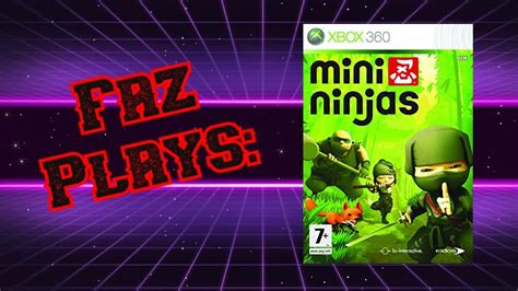 Faz Plays Mini Ninjas Xbox 360gameplay Youtube