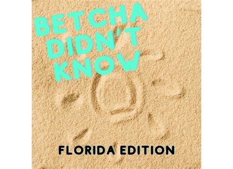Betcha Didnt Know Florida Edition The Hibiscus House Bandb