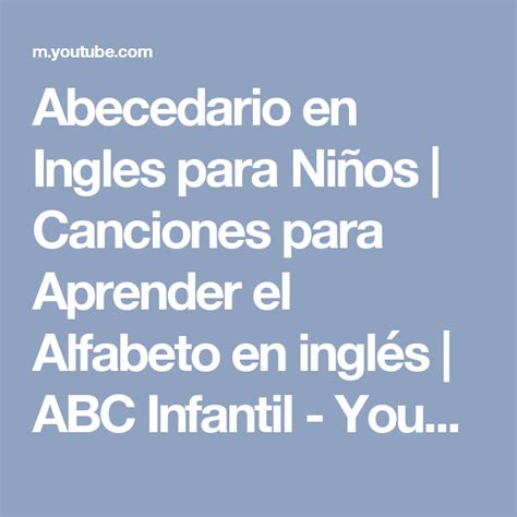 Abecedario En Ingles Para Niños Canciones Para Aprender El Alfabeto