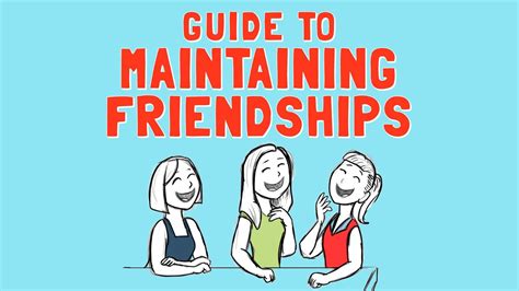 Guide To Maintaining Friendships These Steps Can Work For Young
