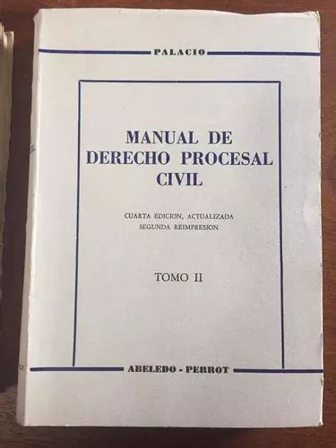 Manual De Derecho Procesal Civil Tomos Y Lino Palacio En Venta En