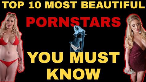 Top 10 Most Beautiful Pornstars Beautiful Adult Stars In The World