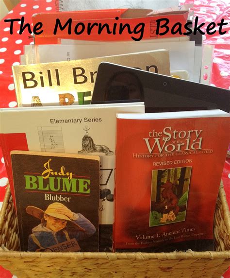 Our Worldwide Classroom The Morning Basket And Table Time