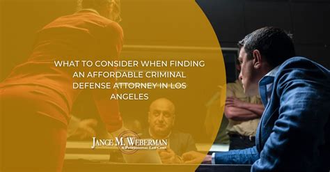 Finding An Affordable Criminal Defense Attorney Los Angelesjance