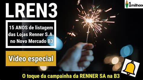 = lojas renner (#lren3) e multiplan (#mult3) devem surfar na onda da reabertura econômica com o avanço da vacinação e ganham espaço entre as carteiras recomendadas por corretoras e bancos. LREN3 - RENNER 15 ANOS DE NOVO MERCADO NA B3 - AÇÕES ...