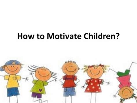 How To Motivate Children