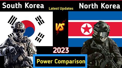 South Korea Vs North Korea Military Power Comparison 2023 South Korea