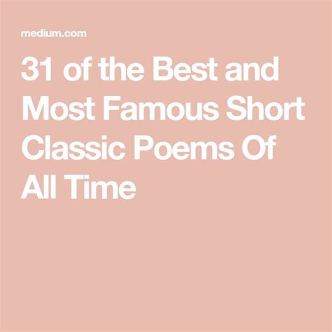31 of the Best and Most Famous Short Classic Poems Of All Time in 2021