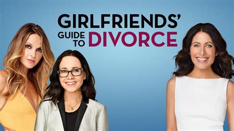 Girlfriends Guide To Divorce Netflix Series Where To Watch