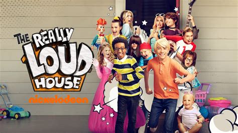 The Really Loud House Nickelodeon Series Where To Watch