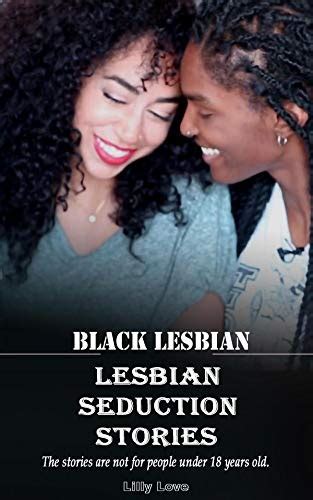 Sex Short Stories Black Lesbian Lesbian Sex Kindle Edition By Books Lilylove Literature