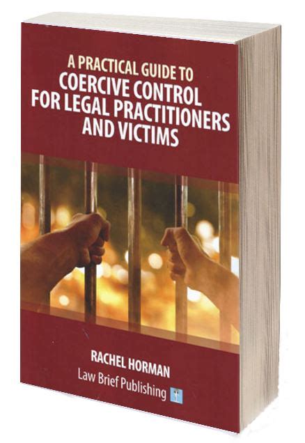 A Practical Guide To Coercive Control For Legal Practitioners And