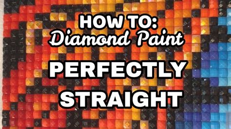 How To Get Perfectly Straight Drills When Diamond Painting Tips For