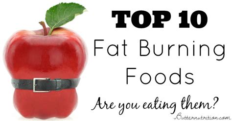 The Best Foods To Eat To Burn Fat 32 Top 10 Fat Burning Foods