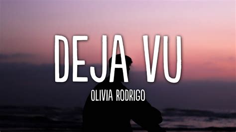 Olivia Rodrigo Deja Vu Lyrics Youtube