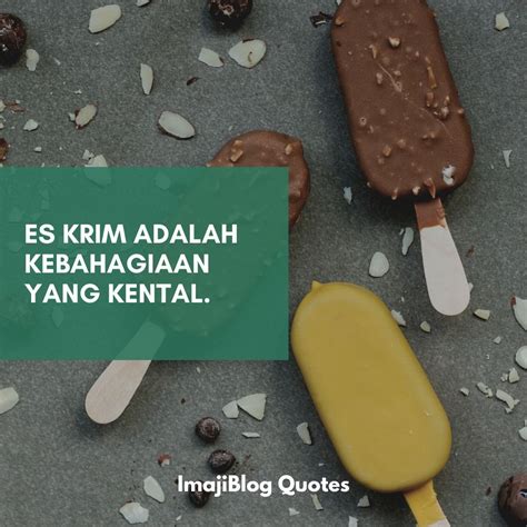 Kata-Kata Bijak Tentang Es Krim (ice cream) - ImajiBlog