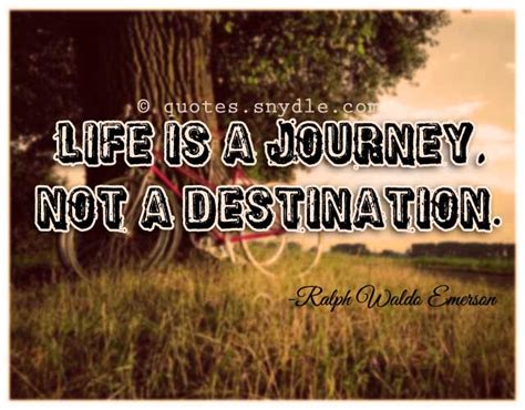 Inspirational Quotes about Life Journey - Quotes and Sayings