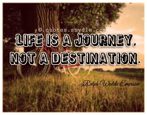 Inspirational Quotes About Life Journey Quotes And Sayings