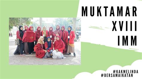 Muktamar Xviii Ikatan Mahasiswa Muhammadiyah Youtube