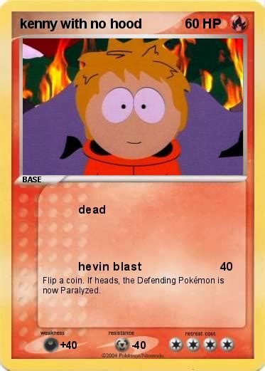Pokémon Kenny With No Hood Dead My Pokemon Card