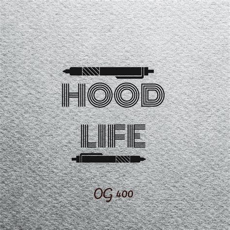 Hood Life Single By Og 400 Spotify