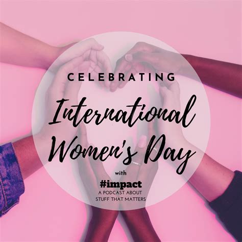 Happy International Women S Day International Women S Day 2019 Highlights Celebrating The