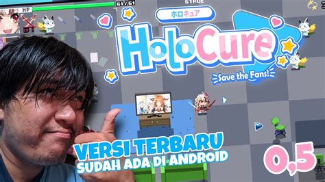 Wow Holocure 05 Sudah Ada Di Android Buruan Download Youtube
