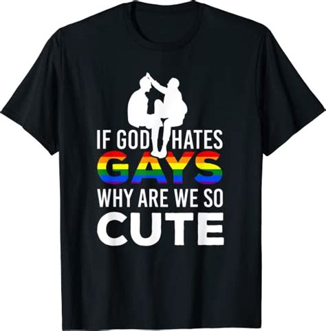 If God Hates Gays Why Are We So Cute Day Rainbow Lgbtq T Shirt Amazonde Fashion