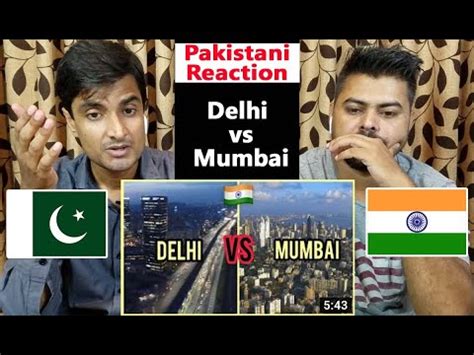 Delhi Vs Mumbai Comparison Ultimate City Comparison Pakistani Reaction On India Youtube