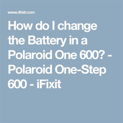 How Do I Change The Battery In A Polaroid One 600 Polaroid One Step