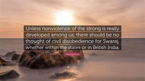 Mahatma Gandhi Quote Unless Nonviolence Of The Strong Is Really