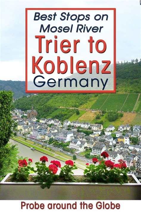 The moselle valley is one of the most beautiful and romantic landscapes in germany. Trier to Koblenz Germany: Mosel River Road Trip Itinerary ...