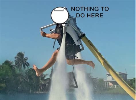 Nope Nothing To Do Here Jet Pack Guy Know Your Meme