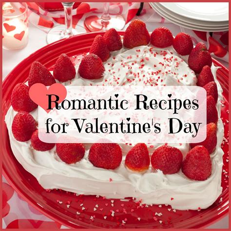 Romantic Recipes For Valentines Day