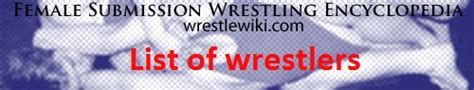 Categorywrestlers Female Submission Wrestling Encyclopedia