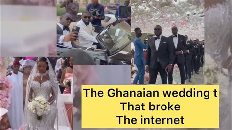 The Ghanaian Wedding That Broke The Internet 😮🔥 ️ Youtube