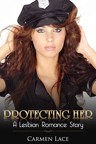 Protecting Her First Time Lesbian Romance Story A New Police Officer