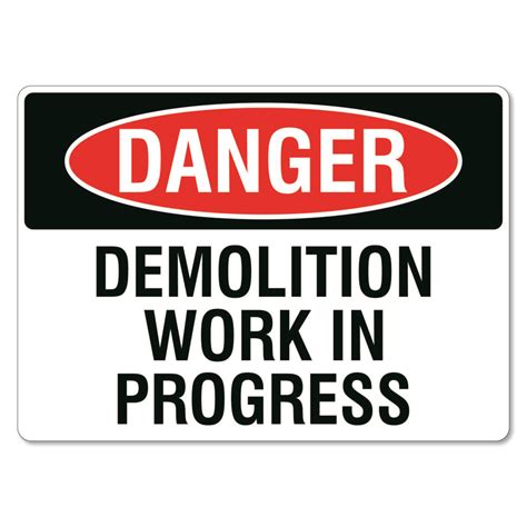 Demolition Work In Progress Sign The Signmaker