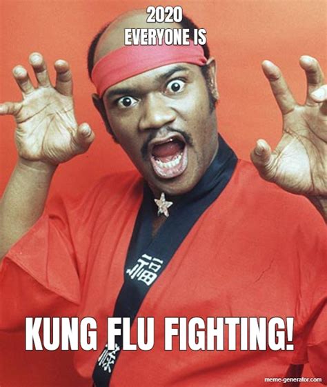 2020 Everyone Is Kung Flu Fighting Meme Generator