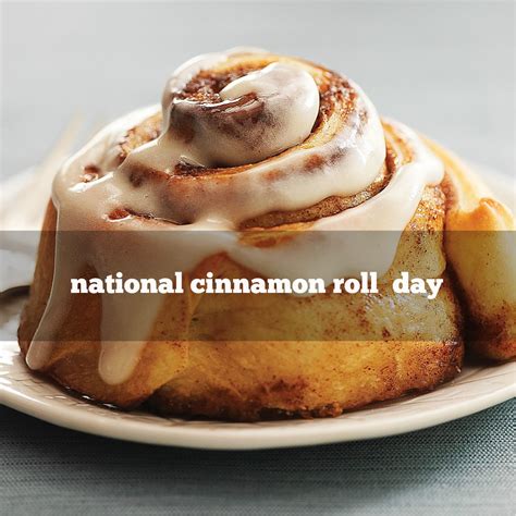 April 10th Is National Cinnamon Roll Day Foodimentary National Food