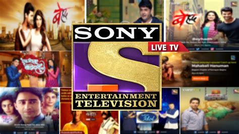 Sony Tv Live Sony Entertainment Live Online Sony Entertainment