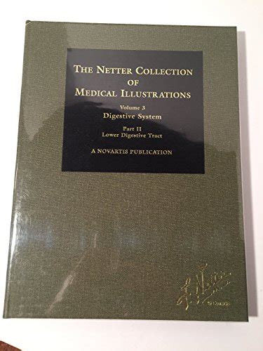 The Netter Collection Of Medical Illustrations Volume 3 Digestive