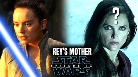 Star Wars Reys Mother In Episode 9 Good Or Bad Idea Youtube