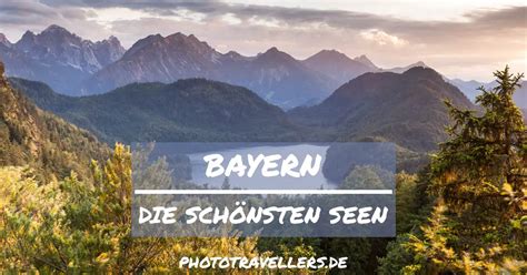 30 Schöne Seen In Bayern Die Du 2024 Besuchen Solltest